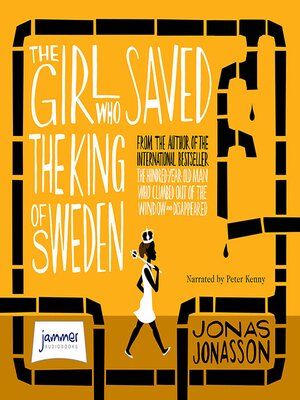cover image of The Girl who Saved the King of Sweden
